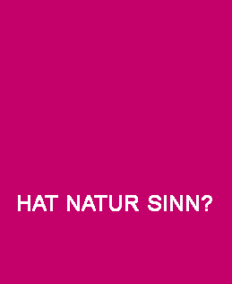 Hat Natur Sinn?